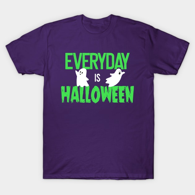 Everyday Is Halloween T-Shirt by CultTees